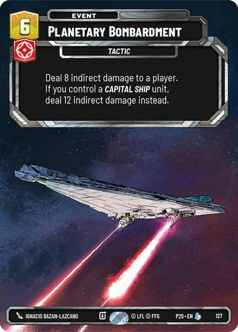 Planetary Bombardment (127) (127) [Sector and Regional Promos: Season 1]