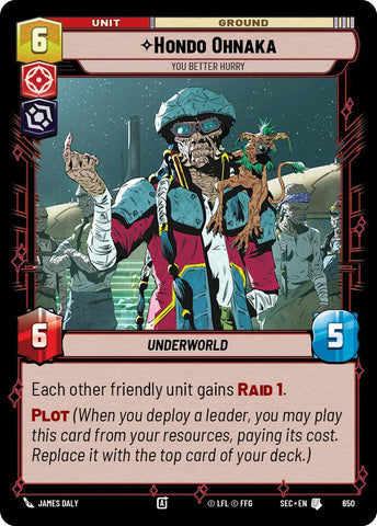 Hondo Ohnaka - You Better Hurry (Foil) (650) (650) [Secrets of Power]